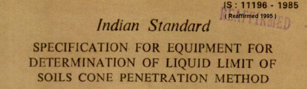 IS 11196 1985 INDIAN STANDARD SPECIFICATION FOR EQUIPMENT FOR DETERMINATION OF LIQUID LIMIT OF SOILS CONE PENETRATION METHOD