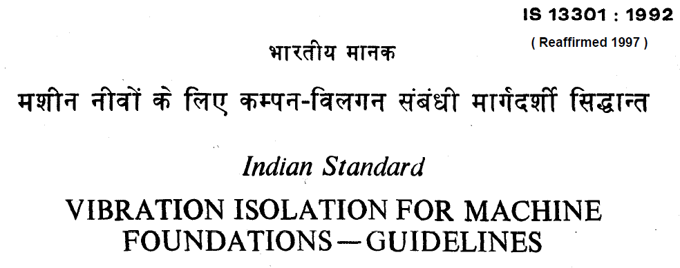 IS 13301 1992 INDIAN STANDARD VIBRATION ISOLATION FOR MACHINE FOUNDATIONS GUIDELINES