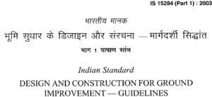 IS 15284(PART 1) 2003 INDIAN STANDARD DESIGN AND CONSTRUCTION FOR GROUND IMPROVEMENT -GUIDELINES