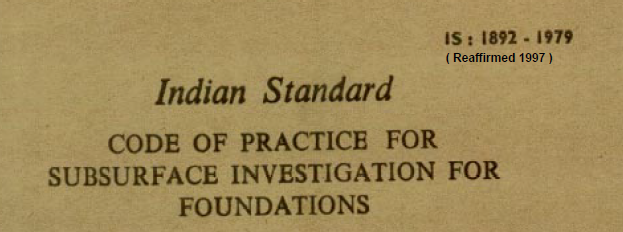 IS 1892 1979 INDIAN STANDARD CODE OF PRACTICE FOR SUBSURFACE INVESTIGATION FOR FOUNDATIONS
