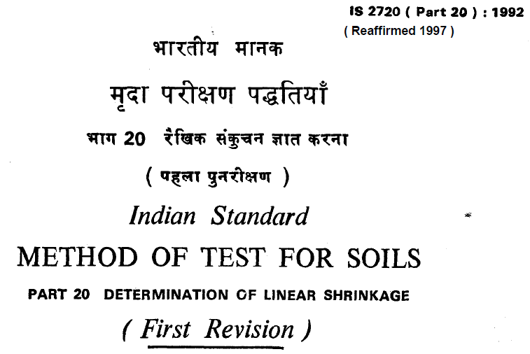 IS 2720 (PART 20)-1992 INDIAN STANDARD METHOD OF TEST FOR SOILS DETERMINATION OF LINEAR SHRINKAGE (FIRST REVISION).
