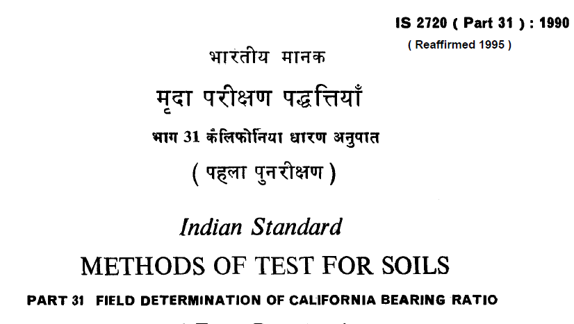 IS-2720-(PART 31)-1990- INDIAN STANDARD METHODS OF TEST FOR SOILS FIELD DETERMINATION OF CALIFORNIA BEARING RATIO