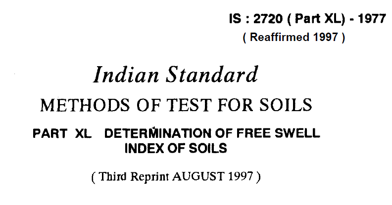 IS-2720-(PART 40)-1977 INDIAN STANDARD METHODS OF TEST FOR SOILS DETERMINATION OF TRUE SWELL INDEX OF SOILS
