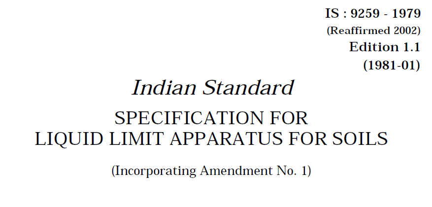 IS-9259-1979 INDIAN STANDARD SPECIFICATION FOR LIQUID LIMIT APPARATUS FOR SOILS.